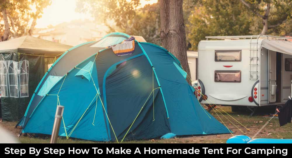 How To Make A Homemade Tent For Camping